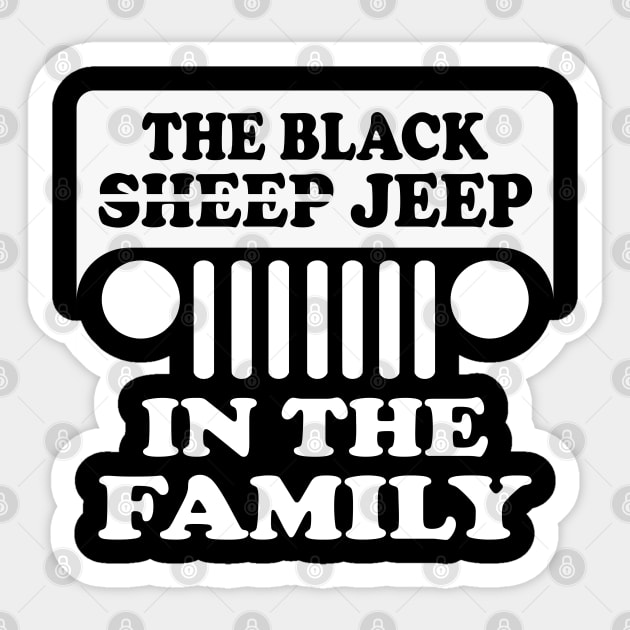 The Black Jeep in The Family, Funny Design Old Cars for Jeep Lovers Sticker by Printofi.com